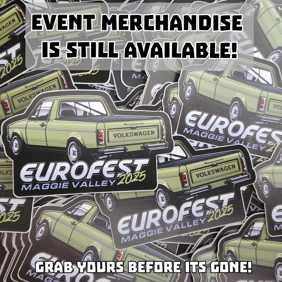 Did you get your Eurofest Maggie Valley event Merchandise?